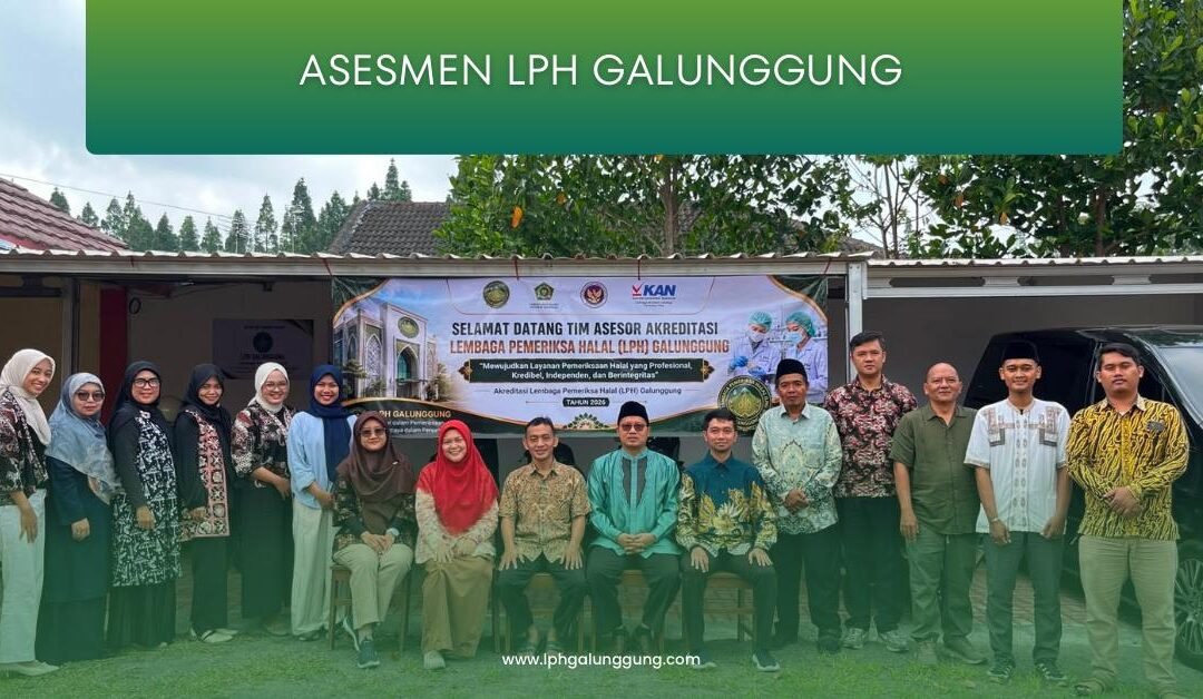 LPH Galunggung Jalani Asesmen BPJPH